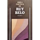 BELO, Ruy. OBRA POÉTICA DE... Organização e posfácio de Joaquim Manuel Magalhães. Vol. I (ao III). 