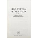 BELO, Ruy. OBRA POÉTICA DE... Organização e posfácio de Joaquim Manuel Magalhães. Vol. I (ao III). 