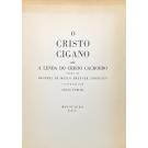 ANDRESEN, Sophia de Mello Breyner. - O CRISTO CIGANO OU A LENDA DO CRISTO CACHORRO. Poema. Ilustrado por Júlio Pomar.