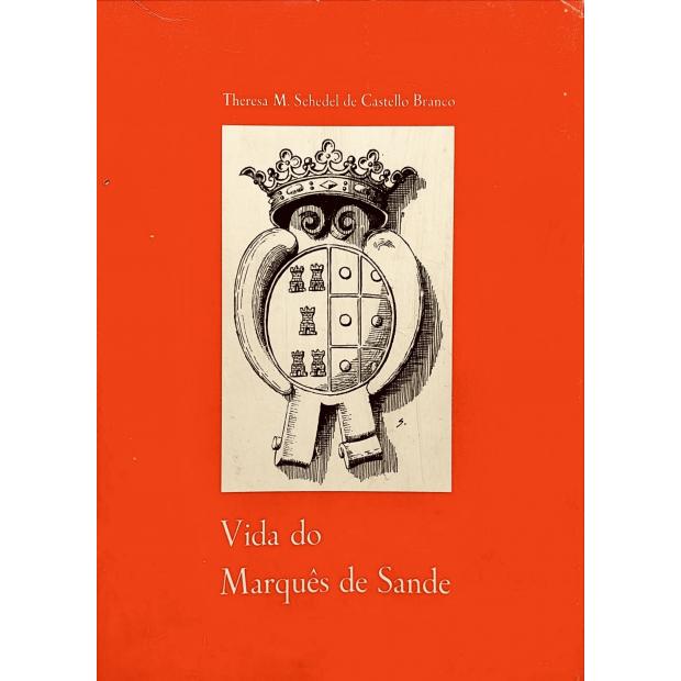 BRANCO, Theresa M. de Schedel de Castello. - VIDA DE FRANCISCO MELLO TORRES 1º CONDE DA PONTE