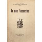 CASTRO, Eugénio de. - OS MEUS VASCONCELOS. 