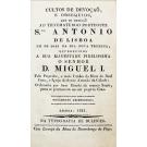 CULTOS DE DEVOÇÃO E OBSEQUIOS, que se dedicão ao Thaumaturgo Portuguez Stº António de Lisboa. Em os dias da sua nova Trezena...