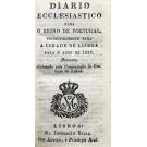 DIARIO ECCLESIASTICO PARA O REINO DE PORTUGAL principalmente para a Cidade de Lisboa. Para o anno de 1832. Bissexto. 