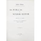 DINIS, Julio. - AS PUPILLAS DO SENHOR REITOR. Chronica da Aldeia. Grande edição de luxo com illustrações de Roque Gameiro.