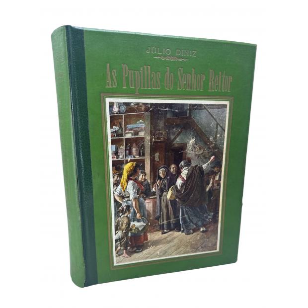 DINIS, Julio. - AS PUPILLAS DO SENHOR REITOR. Chronica da Aldeia. Grande edição de luxo com illustrações de Roque Gameiro.