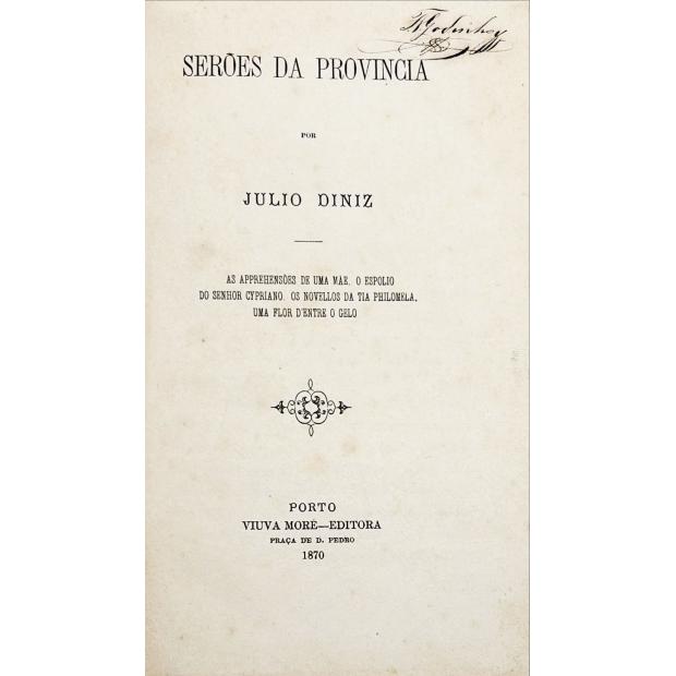 DINIS, Júlio. - SERÕES DA PROVINCIA. 