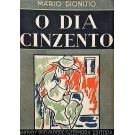 DIONISIO, Mário. - O DIA CINZENTO. Contos.