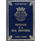 DUARTE, Joaquim Correia. - RESENDE E A SUA HISTÓRIA. Vol.1- O Concelho. Vol.2 - as Freguesias.