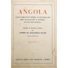FELNER, Alfredo de Albuquerque. - ANGOLA. Apontamentos sôbre a colonização dos planaltos e litoral de Angola. Extraidos de documentos históricos por... (Obra póstuma) Tomo I (e II).