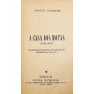 FERREIRA, Manuel. - A CASA DOS MOTAS. Romance. Ilustrações originais em linóleo de Ferreira da Silva, Fº.  (assinado)