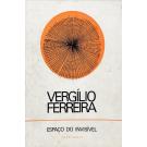 FERREIRA, Vergílio. - ESPAÇO DO INVISÍVEL. Ensaios. (assinado).  