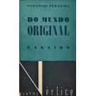 FERREIRA, Vergílio. - DO MUNDO ORIGINAL. Ensaio. (assinado)