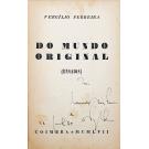 FERREIRA, Vergílio. - DO MUNDO ORIGINAL. Ensaio. (assinado)