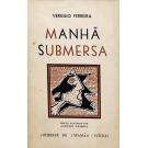 FERREIRA, Vergílio. - MANHÃ SUBMERSA. Romance. 
