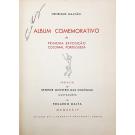 GALVÃO, Henrique. - ALBUM COMEMORATIVO DA PRIMEIRA EXPOSIÇÃO COLONIAL PORTUGUESA. Prefácio do Senhor Ministro das Colónias. Ilustrações de Eduardo Malta.