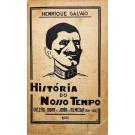 GALVÃO, Henrique. - HISTÓRIA DO NOSSO TEMPO. JOÃO DE ALMEIDA. (Sua obra e acção). 