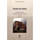 GONÇALVES, Eduardo Osório. - RAÍZES DA BEIRA. Genealogia e património da Serra da Estrela ao Vale do Mondego. Volume I (e II).