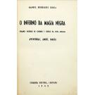 HORTA, Manuel Rodrigues. - O INFERNO DA MAGIA NEGRA. Romance histórico de costumes e crenças na selva africana. Aventuras, Amor, Magia.