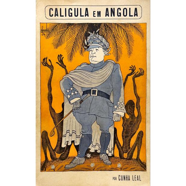 LEAL, Cunha. - CALIGULA EM ANGOLA. 1º Milhar. 
