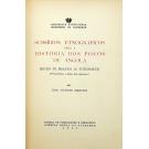 MARTINS, João Vicente. - SUBSIDIOS ETNOGRÁFICOS PARA A HISTÓRIA DOS POVOS DE ANGOLA. IKUMA ÑI MIANDA IÁ TUTCHOKUE. (Provérbios e ditos dos Quiocos).