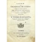 OLIVEIRA, Frey Nicolao de. - LIVRO DAS GRANDEZAS DE LISBOA. Composto pelo Padre... 