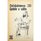 PACHECO, Fernando Assis. - CATALABANZA QUILOLO E VOLTA. (assinado)