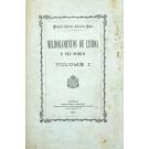 PAES, Miguel Carlos Correia. - MELHORAMENTOS DE LISBOA E SEU PORTO. Volume I (e II). 