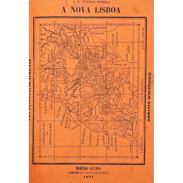 PEREIRA, A. E. Victoria. - UMA EXPLORAÇÃO AFRICANA. A NOVA LISBOA.