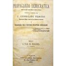 PEDROSO, Z. Consiglieri. - PROPAGANDA DEMOCRATICA. Publicação quinzenal para o povo. Nº I (a XLVI).  