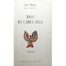 RÉGIO, José. - JOGO DA CABRA CEGA. Romance. (assinado)