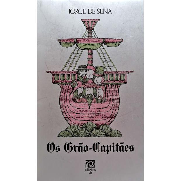 SENA, Jorge. - OS GRÃO-CAPITÃES. Uma sequência de contos.