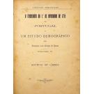 SOUSA, Francisco Luis Pereira de. - O TERREMOTO DO 1º DE NOVEMBRO DE 1755 EM PORTUGAL E UM ESTUDO DEMOGRÁFICO.  Volume III - Distrito de Lisboa. Volume IV - Distritos de Leiria, Castelo Branco, Coimbra, Guarda, Aveiro e Viseu.