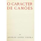 VIEIRA, Afonso Lopes. - O CARÁCTER DE CAMÕES.