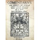 TEIVE, Diogo de. - COMENTARIUS DE REBUS IN INDIA APUD DIUM GESTIS ANNO SALUTIS NOSTRAE.  