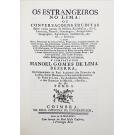 BEZERRA, Manuel Gomes de Lima. -  OS ESTRANGEIROS NO LIMA. (Fac-simile da 1ª edição). Vol. I (a III). 