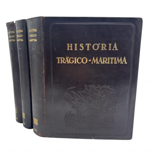 BRITO, Bernardo Gomes de. - HISTÓRIA TRÁGICO-MARITIMA. Compilado por... Anotada, comentada e acompanhada de um estudo por António Sérgio. Volume I (ao III).