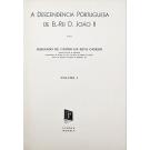CANEDO, Fernando de Castro da Silva. - A DESCENDÊNCIA PORTUGUESA DE EL-REI D. JOÃO II. Volume I (ao Vol. III).