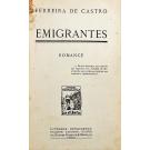 CASTRO, Ferreira de. - EMIGRANTES. Romance. (assinado)