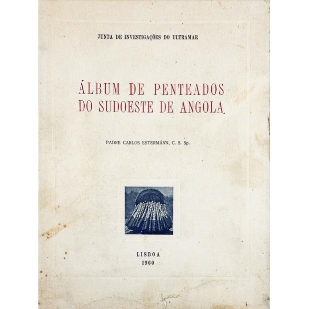 ESTERMANN, Padre Carlos. - ALBUM DE PENTEADOS DO SUDOESTE DE ANGOLA. 