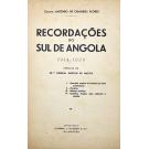 FLORES, Coronel António de Quadros. - RECORDAÇÕES DO SUL DE ANGOLA 1914-1929. Com um prefácio do Ex.mo General Norton de Matos. 