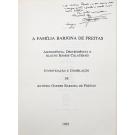 FREITAS, António Guedes Barjona de. - A FAMÍLIA BARJONA DE FREITAS. Ascendências, Descendência e alguns ramos colaterais. 