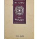 HATHERLY, Ana. - EROS FRENÉTICO. (assinado)