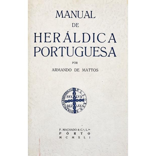 MATTOS, Armando de. - MANUAL DE HERÁLDICA PORTUGUESA. 