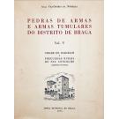 NÓBREGA, Artur Vaz-Osório. - PEDRAS DE ARMAS E ARMAS TUMULARES DO DISTRITO DE BRAGA. (Heráldica). Vol. V - Cidade de Barcelos e freguesias rurais do seu concelho. (Aquém-Cavado) e Esposende.