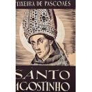 PASCOAES, Teixeira de. - SANTO AGOSTINHO. (Comentários). 