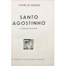 PASCOAES, Teixeira de. - SANTO AGOSTINHO. (Comentários). 
