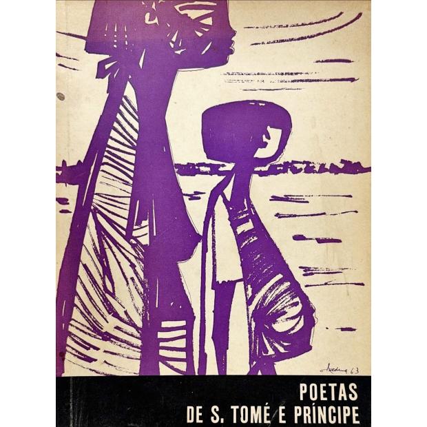 POETAS DE S. TOMÉ E PRÍNCIPE Prefácio de Alfredo Margarido. 