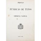 PROVAS DA FUNDIÇÃO DE TYPOS DA IMPRENSA NACIONAL. 1888.