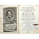 PAIO, Francisco Coelho de Sousa e. - PRELECÇÕES DE DIREITO PATRIO PUBLICO, E PARTICULAR, OFFERECIDAS AO SERENISSIMO SENHOR D. JOÃO PRINCIPE DO BRASIL, e compostas por... primeira e segunda parte (e Terceira Parte).