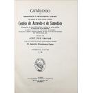 SANTOS, José dos. -  CATÁLOGO DA IMPORTANTE E PRECIOSA LIVRARIA QUE PERTENCEU AOS NOTAVEIS ESCRITORES E BIBLIÓFILOS CONDES DE AZEVEDO E DE SAMODÃES. Vol. I (e II). 